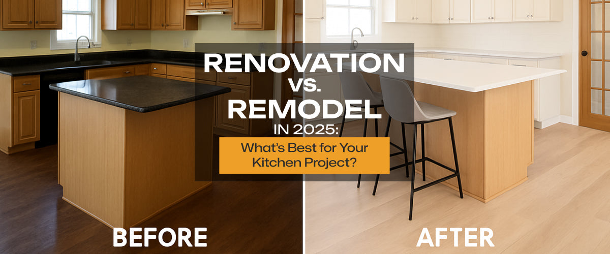 Renovation vs. Remodel in 2025: What’s Best for Your Kitchen Project?